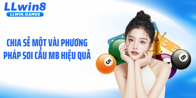 Chia sẻ một vài phương pháp soi cầu MB hiệu quả